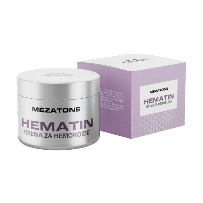 Hematin ◦ hemorrhoid cream ◦ in Kraljevo